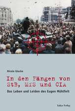 In den Fängen von StB, MfS und CIA