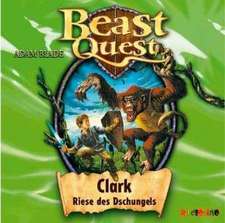 Beast Quest 08. Clark, Riese des Dschungels