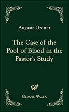 The Case of the Pool of Blood in the Pastor's Study