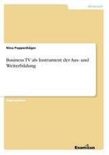 Business TV als Instrument der Aus- und Weiterbildung