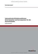 Internationale Direktinvestitionen: Determinanten und Konsequenzen für die Herkunftsländer