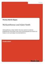 Merkantilismus und Adam Smith