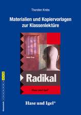 Radikal. Begleitmaterial