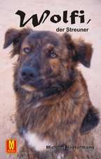 Wolfi, der Streuner