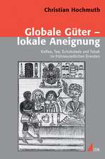 Globale Güter ¿ lokale Aneignung