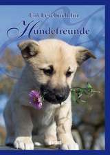 Ein Lesebuch für Hundefreunde