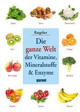 Die ganze Welt der Vitamine