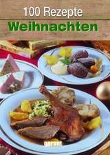 100 Rezepte - Weihnachten