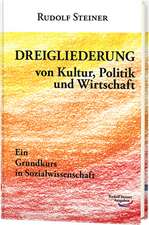 Dreigliederung von Kultur, Politik und Wirtschaft