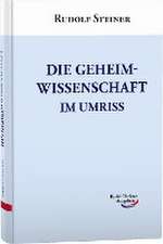 Die Geheimwissenschaft im Umriss