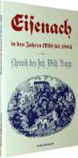 Chronik ­ Eisenach in den Jahren 1730 bis 1804