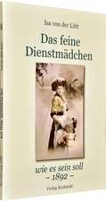 Das feine Dienstmädchen wie es sein soll. 1892