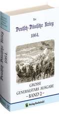 Deutsch-Dänische Krieg 1864. Große Generalstabs Ausgabe. Band 2 (von 2)