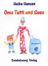 Oma Tutti und Suse