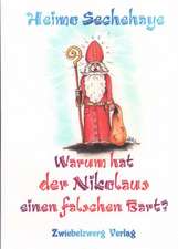 Warum hat der Nikolaus einen falschen Bart?