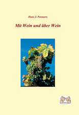 Mit Wein und über Wein