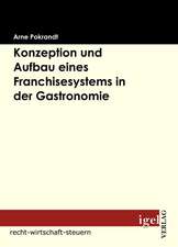 Konzeption Und Aufbau Eines Franchisesystems in Der Gastronomie