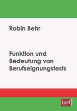 Funktion Und Bedeutung Von Berufseignungstests