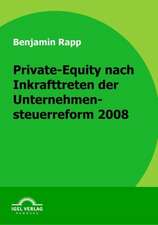 Private-Equity Nach Inkrafttreten Der Unternehmensteuerreform 2008: Der Faktor Kundenzufriedenheit Im Bereich Der Autobahnhotellerie