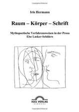 Raum - K Rper - Schrift: Erfolgsfaktoren Und Wettbewerbsstrategie