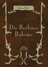 Die Berliner Boheme: Reflexionen Uber Eine Modifizierte Fundamentalpoetik