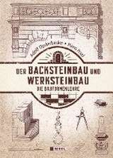 Der Backsteinbau und Werksteinbau