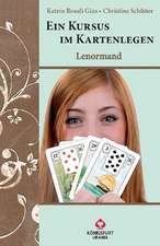 Ein Kursus im Kartenlegen - Lenormand