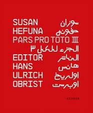 Susan Hefuna Pars Pro Toto III