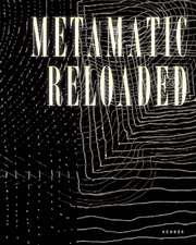 Metamatic Reloaded