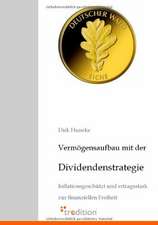 Vermogensaufbau Mit Der Dividendenstrategie: Loving Myself and Beyond