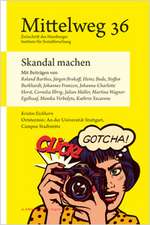 Skandal machen