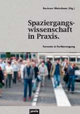 Spaziergangswissenschaft in Praxis.