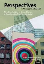 New Stakeholders of Urban Change – A Question of Culture and Attitude?