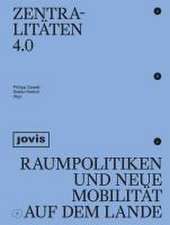 Zentralitäten 4.0 – Raumpolitiken und neue Mobilität auf dem Lande