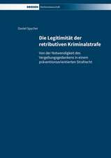 Die Legitimität der retributiven Kriminalstrafe