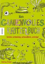 Mein grauenvolles Kritzelbuch