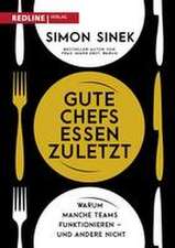 Gute Chefs essen zuletzt