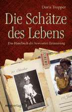 Die Schätze des Lebens