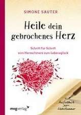 Heile dein gebrochenes Herz