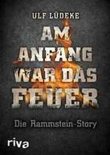 Am Anfang war das Feuer