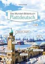 Plattdeutsch - Das Mundart-Bilderbuch