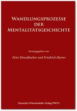 Wandlungsprozesse der Mentalitätsgeschichte