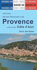 Mit dem Wohnmobil in die Provence und an die Côte d' Azur. Teil 2: Der Osten