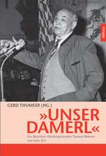 »Unser Damerl«