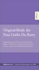 Original-Briefe der Frau Gräfin Du Barry