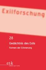 Exilforschung 28. Gedächtnis des Exils