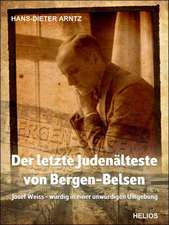 Der letzte Judenälteste von Bergen-Belsen