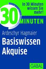 30 Minuten Basiswissen Akquise