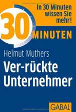 30 Minuten Ver-rückte Unternehmer