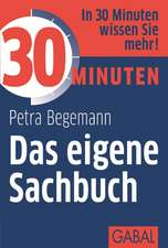 30 Minuten Das eigene Sachbuch